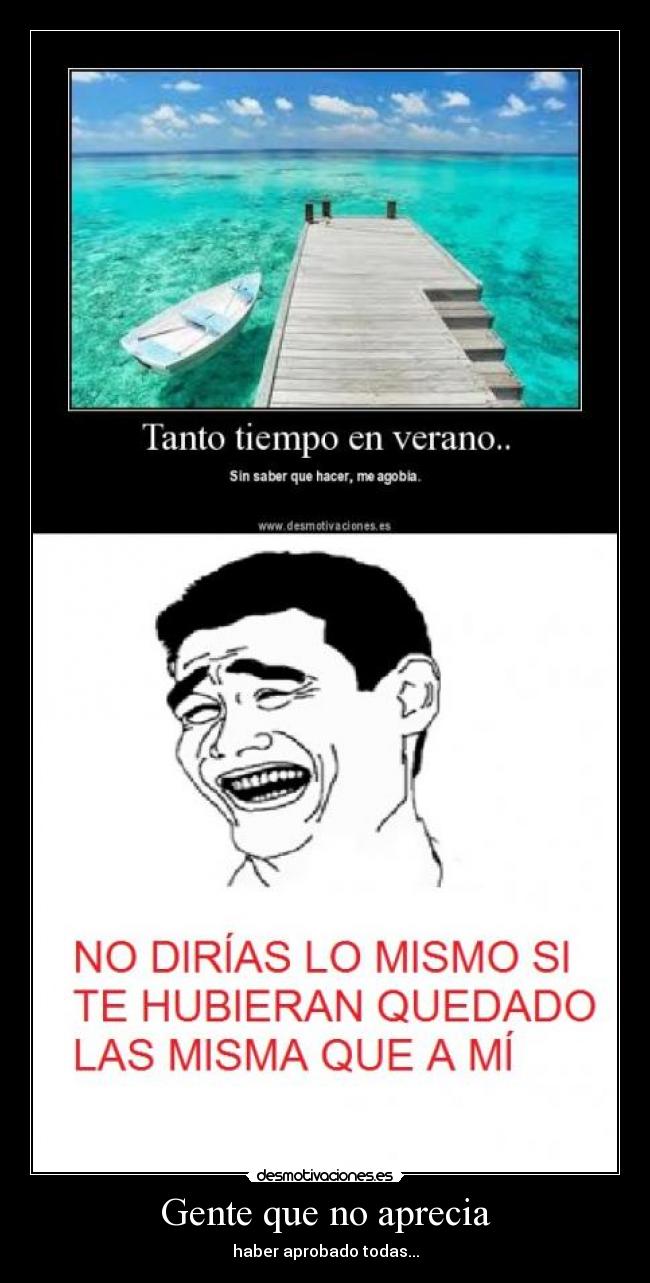 Gente que no aprecia -