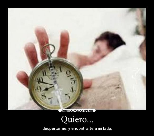 Quiero... - 