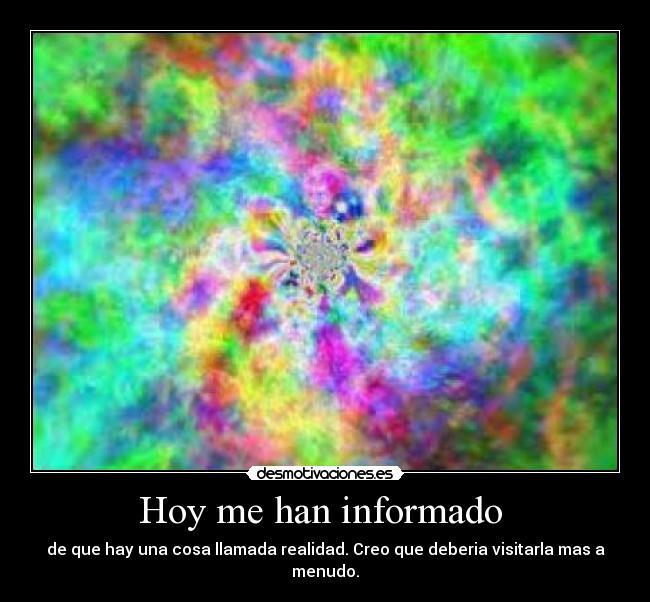 Hoy me han informado  - 