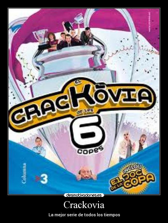 Crackovia - La mejor serie de todos los tiempos