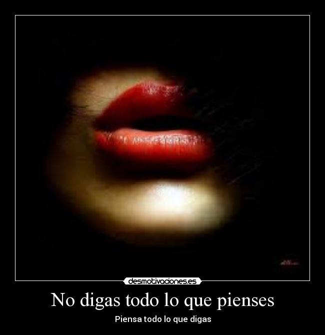 No digas todo lo que pienses - 