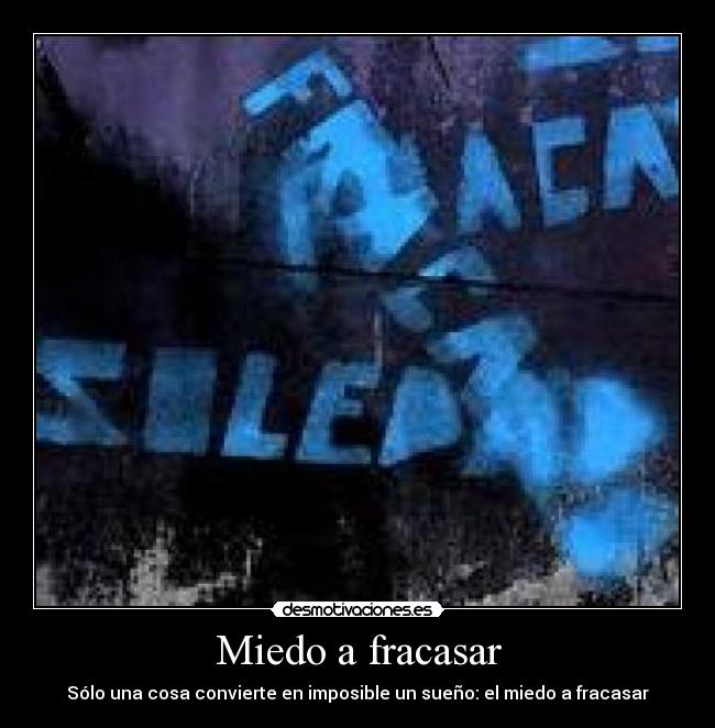 Miedo a fracasar -