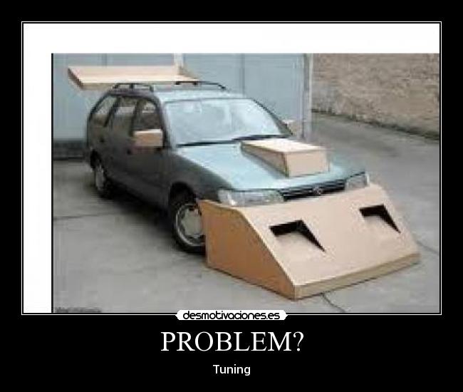 PROBLEM? -