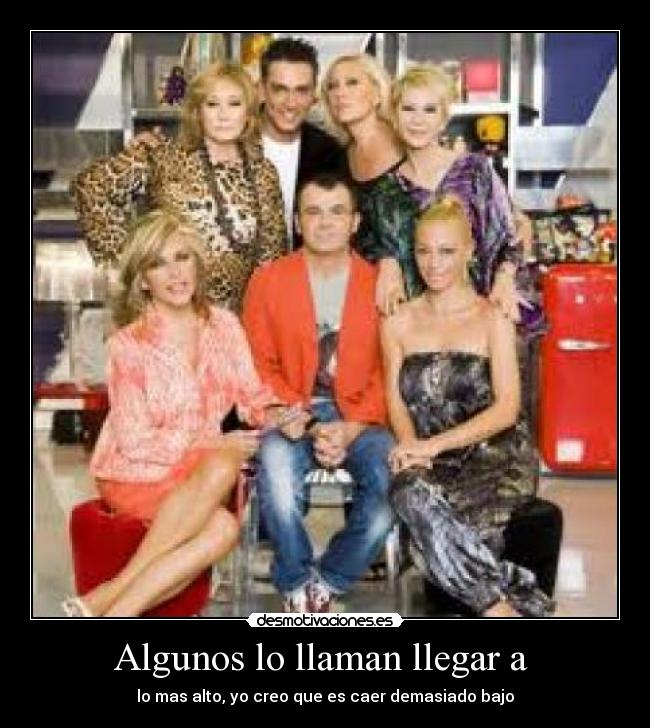 Algunos lo llaman llegar a -