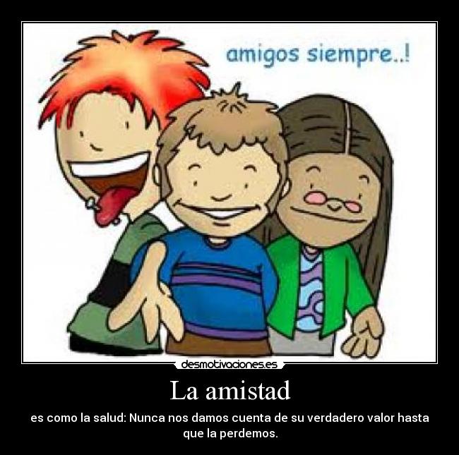 La amistad - 