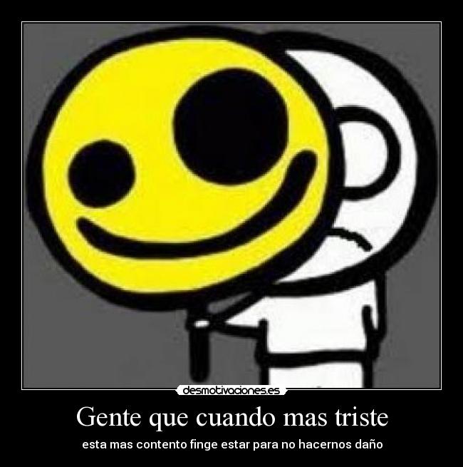 Gente que cuando mas triste - 