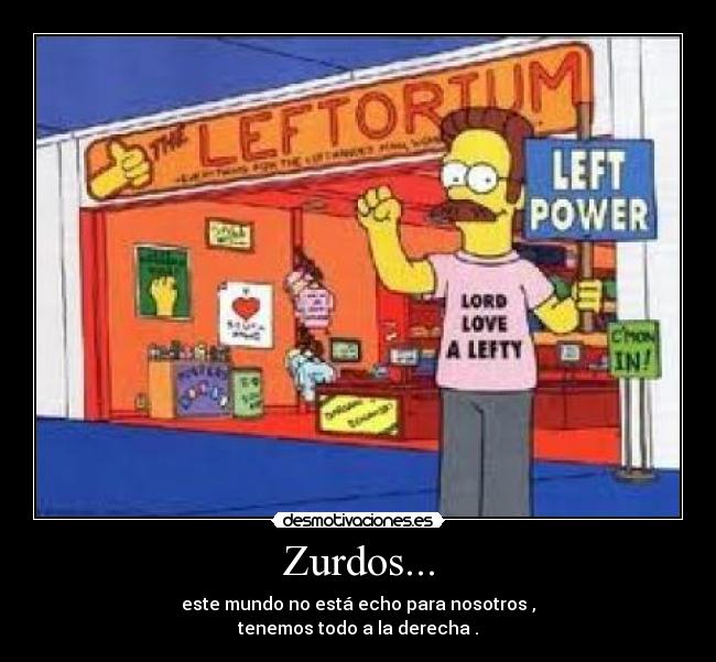 Zurdos... -