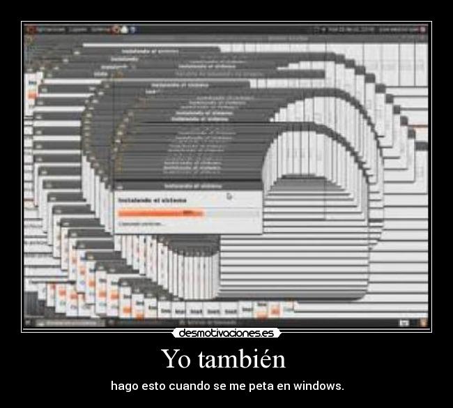 Yo también  - hago esto cuando se me peta en windows.