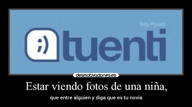 Estar viendo fotos de una niña, - 