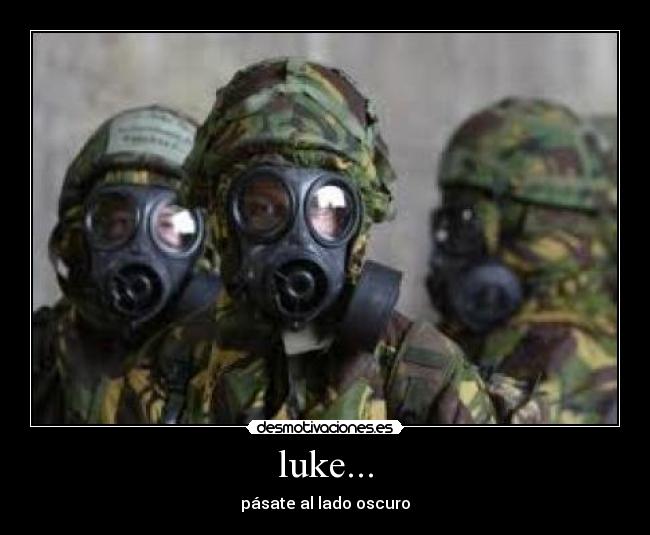 luke... - pásate al lado oscuro