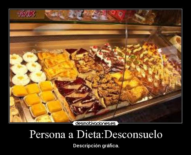 Persona a Dieta:Desconsuelo - 