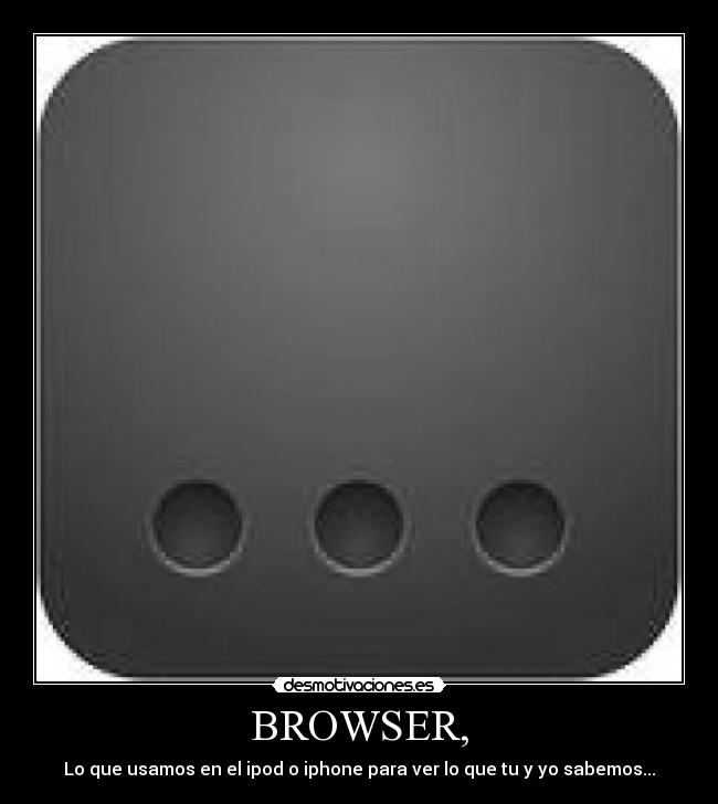 BROWSER, -