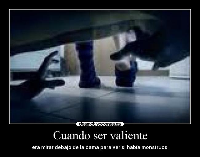 Cuando ser valiente -