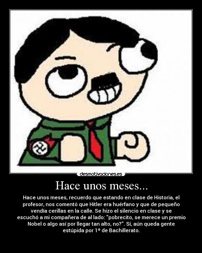 Hace unos meses... -