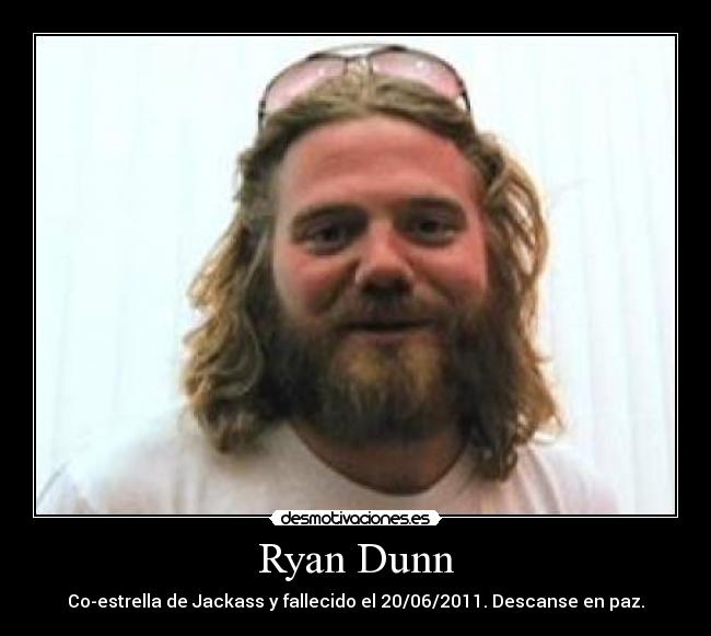 Ryan Dunn -