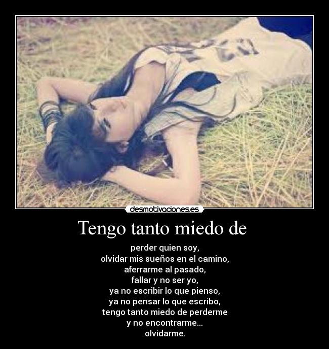 Tengo tanto miedo de  - 