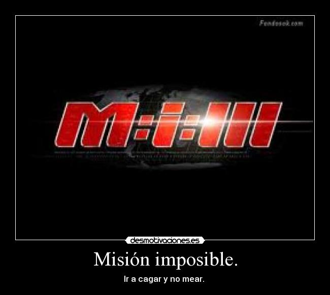 carteles imposible imposible desmotivaciones