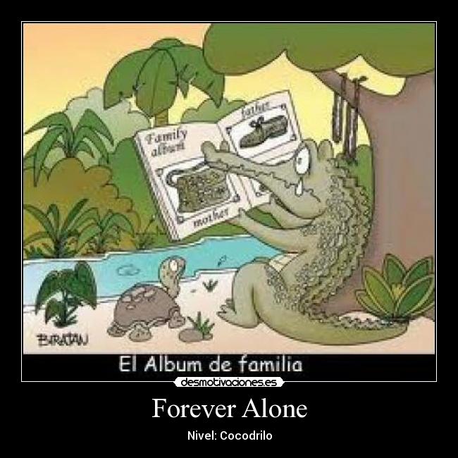 Forever Alone -