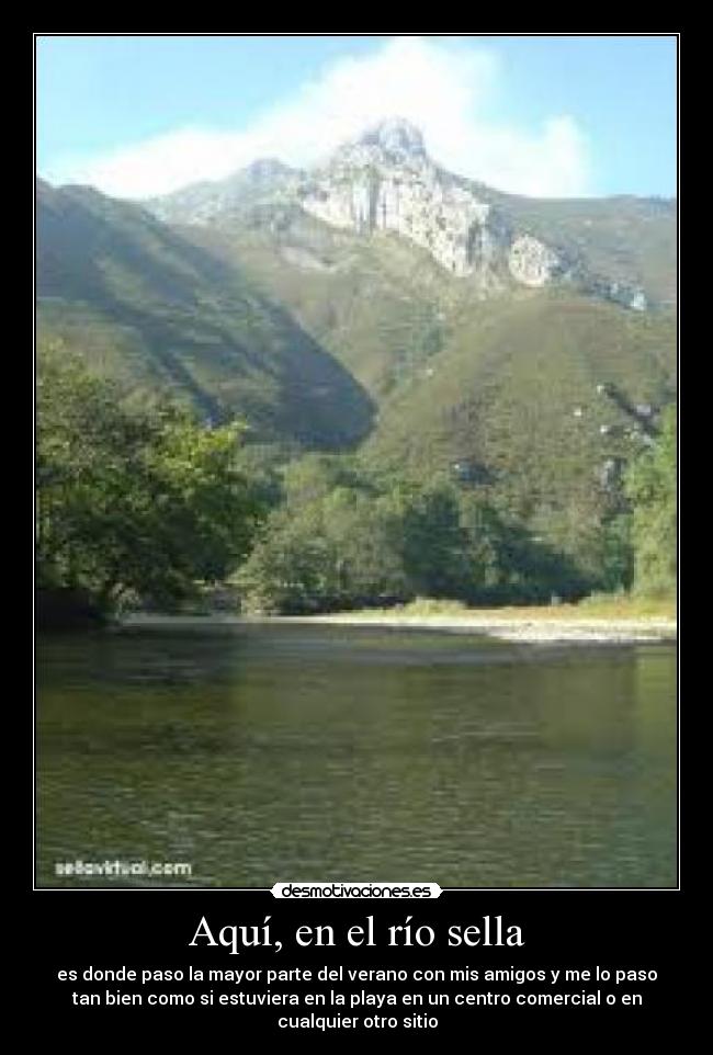 Aquí, en el río sella -