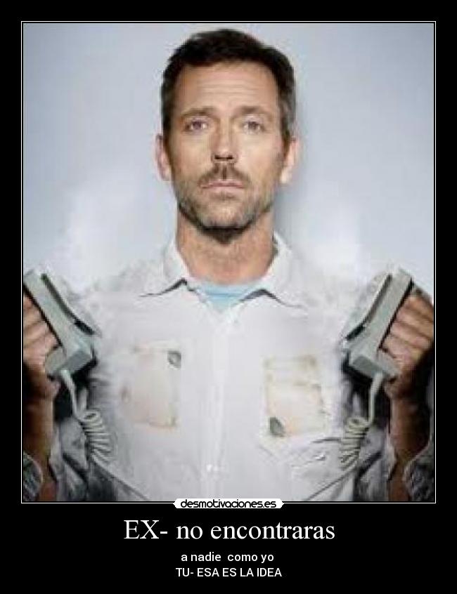 EX- no encontraras -