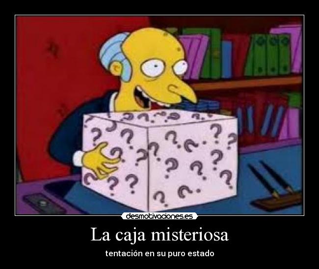 La caja misteriosa - tentación en su puro estado