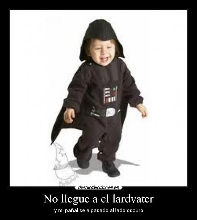 No llegue a el lardvater - 