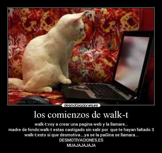 carteles los comienzos walk-t desmotivaciones