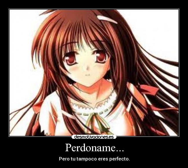 Perdoname... -