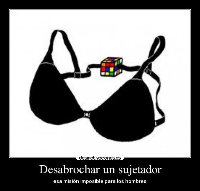 Desabrochar un sujetador - esa misión imposible para los hombres.