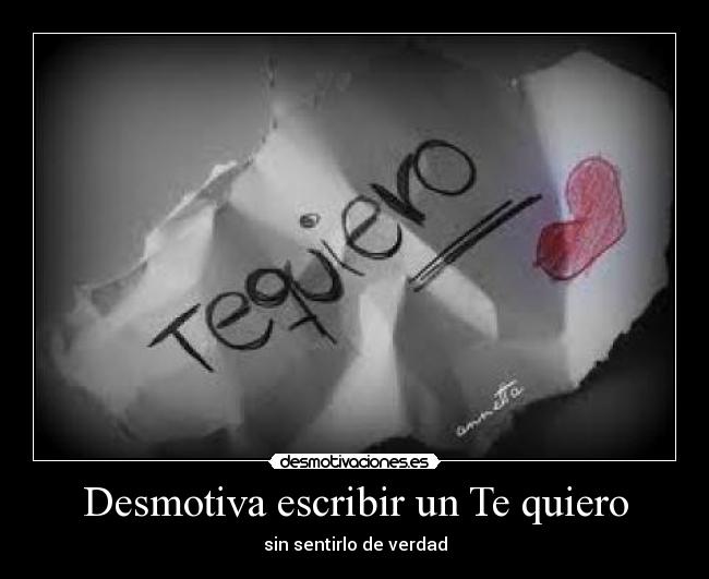 Desmotiva escribir un Te quiero -