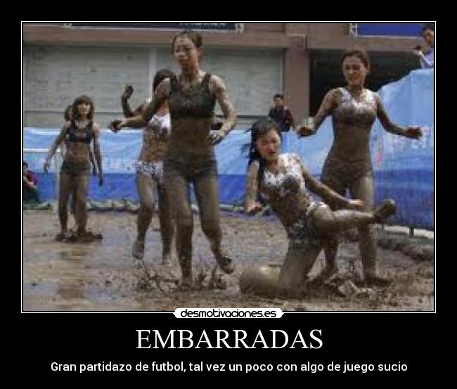 EMBARRADAS - Gran partidazo de futbol, tal vez un poco con algo de juego sucio