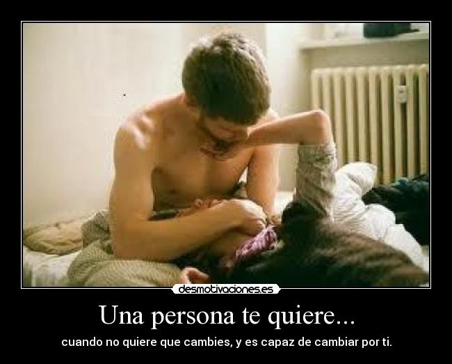 Una persona te quiere... - 