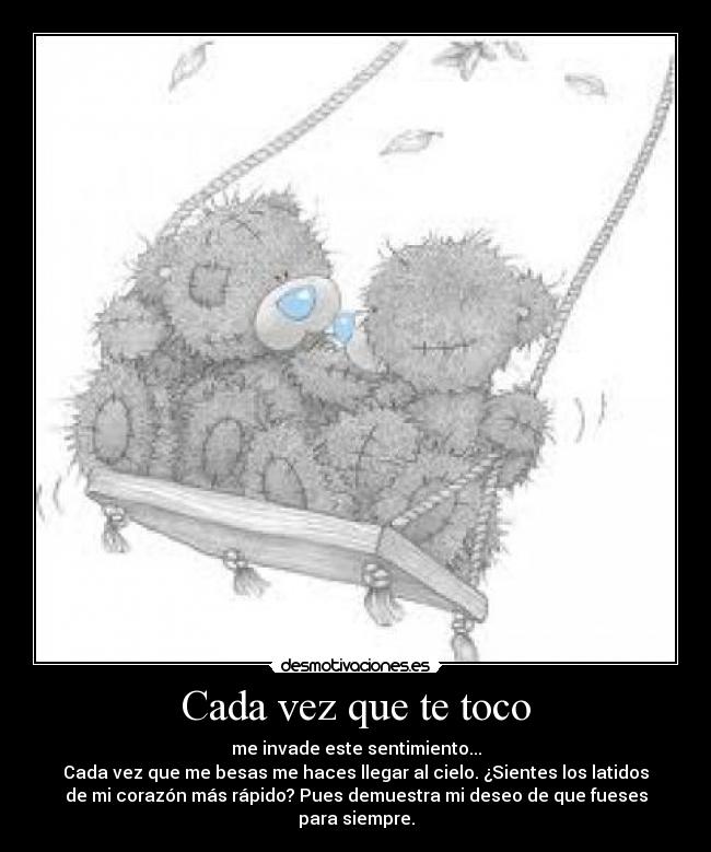 Cada vez que te toco -