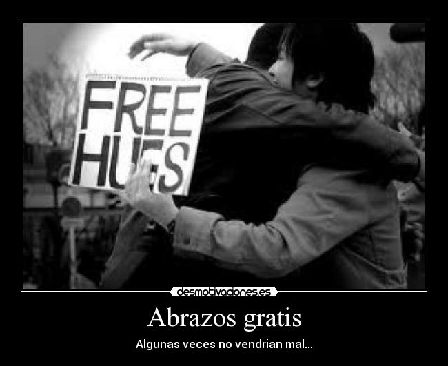 Abrazos gratis -