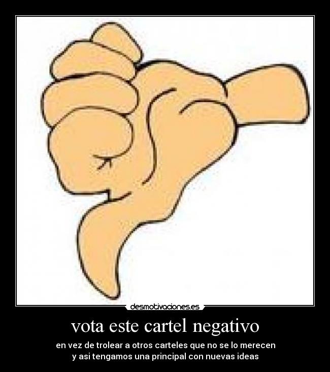 vota este cartel negativo -