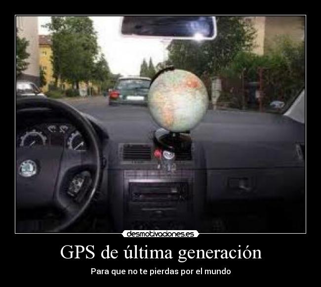 GPS de última generación - Para que no te pierdas por el mundo