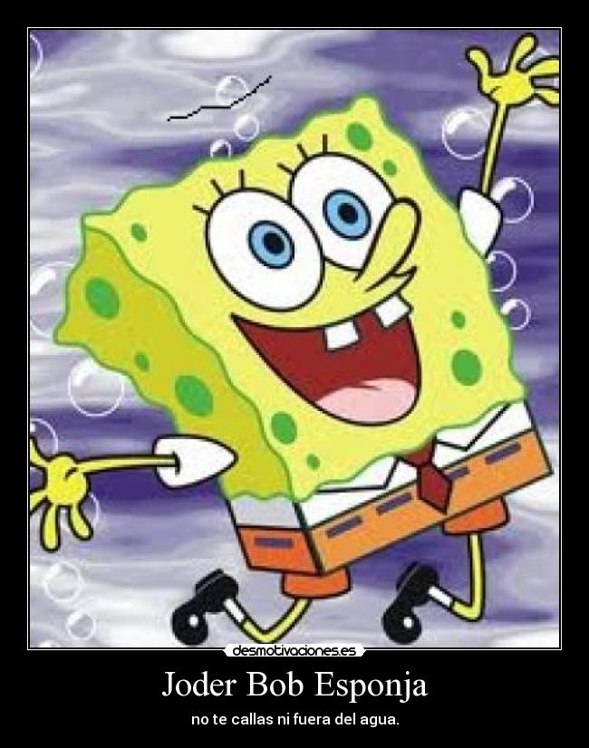 Joder Bob Esponja - 