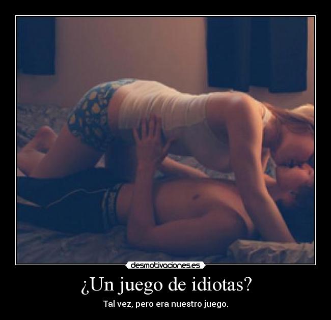 ¿Un juego de idiotas? -
