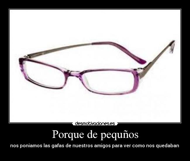 Porque de pequños -