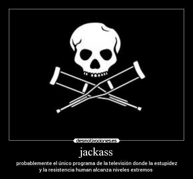 jackass -
