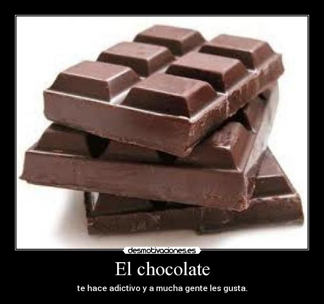 El chocolate -