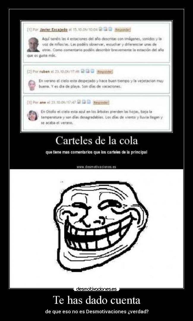 Te has dado cuenta -