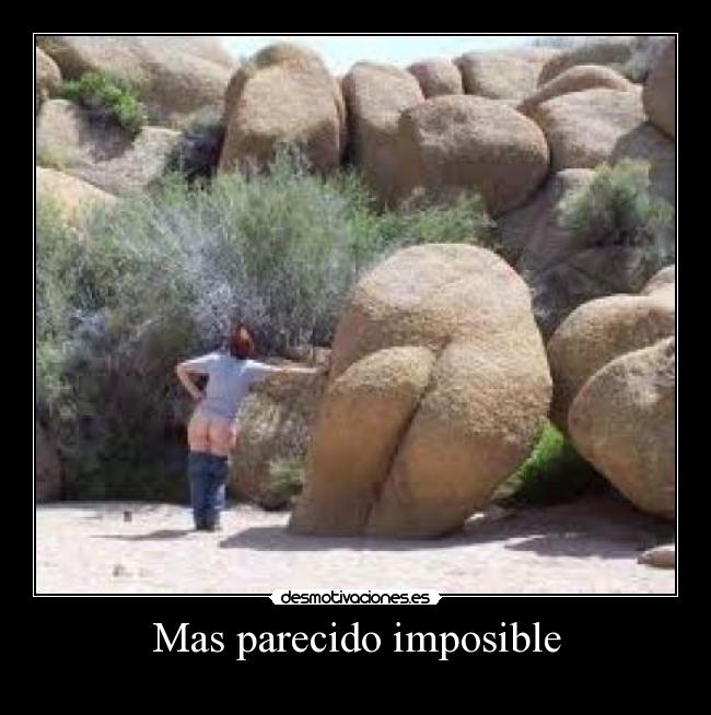 Mas parecido imposible -