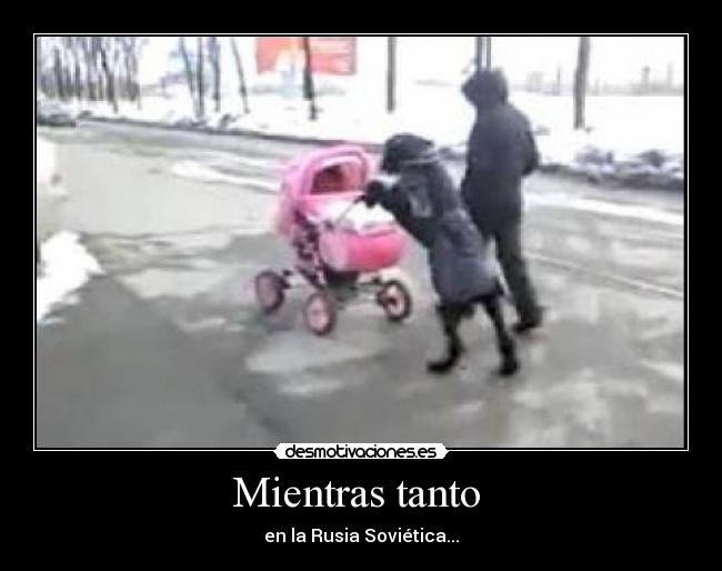 Mientras tanto - en la Rusia Soviética...