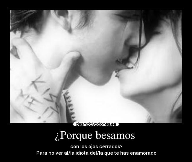 ¿Porque besamos -