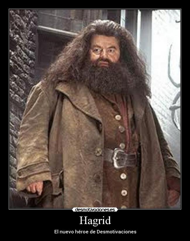 Hagrid -