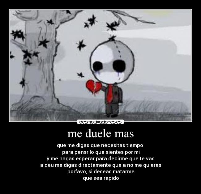 me duele mas - 