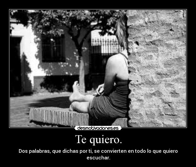 Te quiero. - 