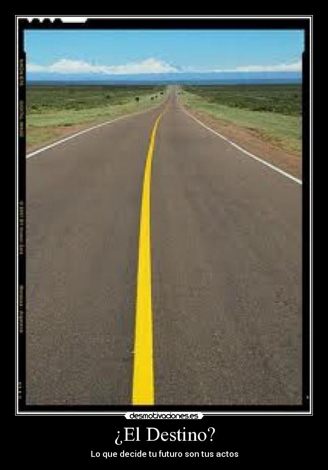 ¿El Destino? -