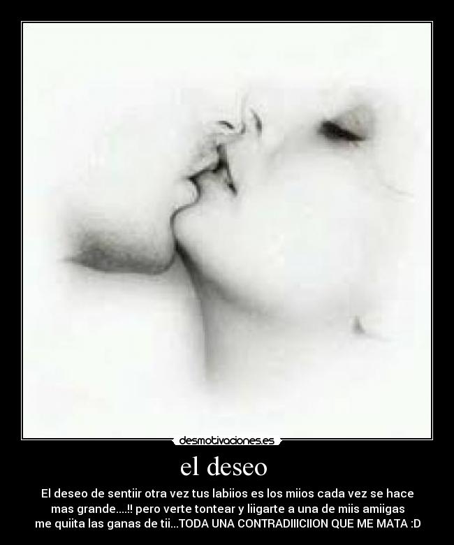 el deseo  - 